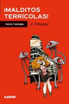 ¡malditos terricolas!-jose angel olloqui garcia-9788415310129