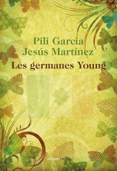 les germanes young (ebook)-pili garcia-jesus martinez-9788415324829