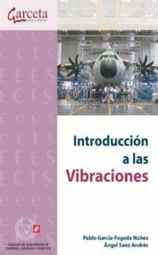 introduccion a las vibraciones-pablo garcia fogeda nuñez-9788415452829