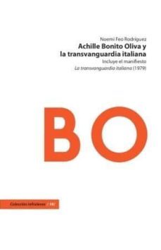 achille bonito oliva y la transvanguardia italiana-noemi feo rodriguez-9788415556329
