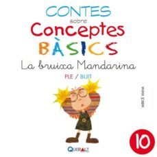 conceptes basics 10 - la bruixa mandarina-merce viana-9788415610229