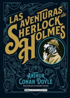 las aventuras de sherlock holmes (clásicos ilustrados)-arthur conan doyle-9788415618829