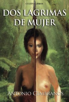 dos lagrimas de mujer-antonio cembranos miranda-9788415749929