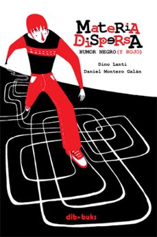 materia dispersa-dino lanti-daniel montero galan-9788415850229