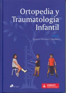 ortopedia y traumatologia infantil-ignacio martinez caballero-9788415950929