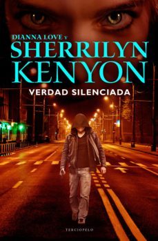verdad silenciada (agentes secretos 4) (ebook)-sherrilyn kenyon-diana love-9788415952329
