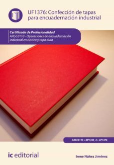 confeccion de tapas para encuadernacion industrial. argc0110 (ebook)-irene nuñez jimenez-9788416067329
