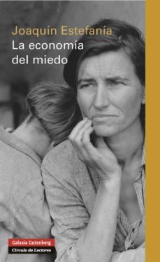 la economia del miedo (ebook)-joaquin estefania-9788416072729