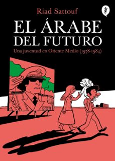 el arabe del futuro (vol. i)-riad sattouf-9788416131129