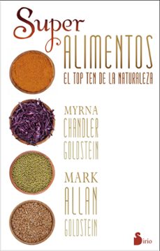 los superalimentos: el top ten de la naturaleza-myrna chandler-mark allan-9788416233229