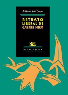 retrato liberal de gabriel miro-guillermo lain corona-9788416246229