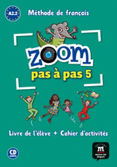 zoom pas à pas a2.2: livre de l élève + cahier d activités + cd-9788416273829