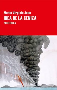 idea de la ceniza (ebook)-maria virginia jaua-9788410171114