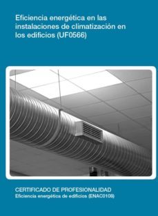 eficiencia energetica en las instalaciones de climatizacion en lo s edificios (uf0566 )-9788416360529