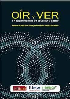 oir y ver: 61 experimentos de acustica y optica-9788416551729