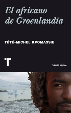 el africano de groenlandia (ebook)-tete michel kpomassie-9788416714629