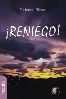 ¡reniego!-federico bilbao-9788416809929