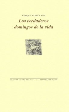 los verdaderos domingos de la vida-enrique andres ruiz-9788416906529