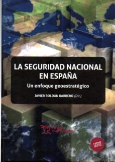 la seguridad nacional en españa-javier roldan barrero-9788417069629