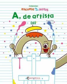 a, de artista (a) (escuela de las letras 9)-9788417091729
