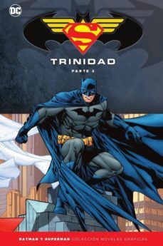 batman y superman - coleccion novelas graficas especial: trinidad (parte 2)-9788417106829