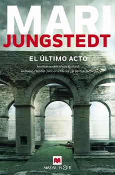 el ultimo acto (ebook)-mari jungstedt-9788417108229