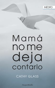 mama no me deja contarlo-cathy glass-9788417216429