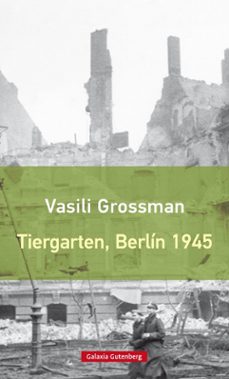tiergarten, berlin 1945-vasili grossman-9788417355029