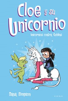 unicornios contra goblins (cloe y su unicornio 3)-dana simpson-9788417424329