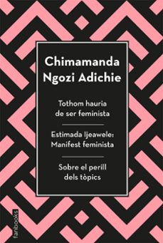 tothom hauria de ser feminista, estimada ijeawele i sobre el peri ll dels topics-9788417515829