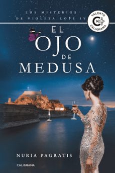 (i.b.d.) el ojo de medusa: los misterios de violeta lope iv-nuria pagratis-9788417533229