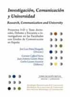 investigacion, comunicacion y universidad-jose luis piñuel raigada-9788417600129