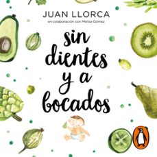 sin dientes y a bocados (audiolibro)-juan llorca-melisa gomez-9788417664329