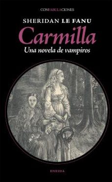 carmilla. una novela de vampiros-joseph sheridan le fanu-9788417726829