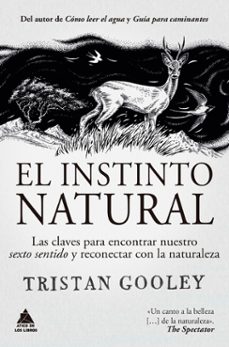 el instinto natural. las claves para encontrar nuestro sexto sent ido-tristan gooley-9788417743529