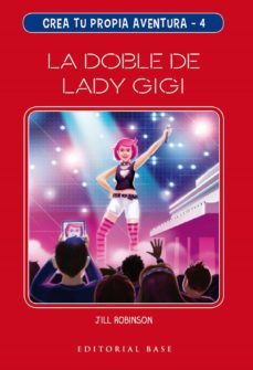 crea tu propia aventura 4: la doble de lady gigi-9788417760229