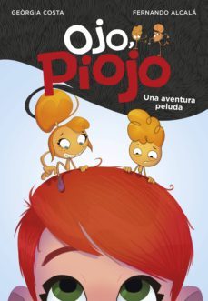 una aventura peluda (ojo, piojo 1) (ebook)-costa alcala-georgia costa-9788417773229