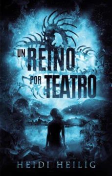 un reino por teatro-heidi heilig-9788417854829