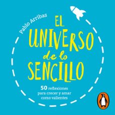 el universo de lo sencillo (audiolibro)-pablo arribas-9788418050329