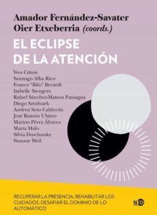 el eclipse de la atencion-amador (coord.) fernandez savater-oier (coord.) etxeberria-9788418273629