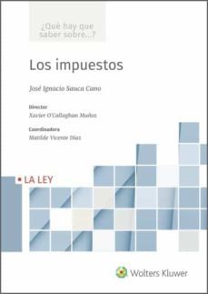 los impuestos (¿que hay que saber sobre...?)-jose ignacio sauca cano-9788418349829