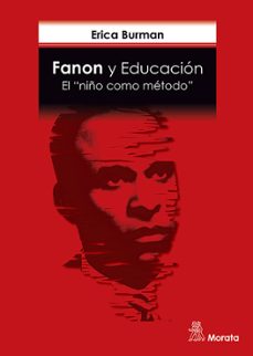 fanon y educacion: el niño como metodo-9788418381829