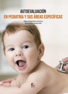 autoevaluacion en pediatria y sus çreas especificas-miguel angel ruiz jimenez-9788418418129