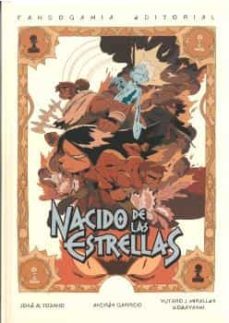 nacido de las estrellas-jose altozano-andres garrido-yutaro j. miralles kobayashi-9788418419829