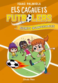 els cacauets futbolers 3. secrets inconfessables-isaac palmiola-9788418444029