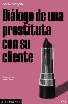 dialogo de una prostituta con su cliente y otras obras (ebook)-dacia maraini-raquel olcoz-9788418481529
