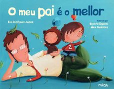o meu pai e o mellor (ebook)-eva rodriguez-9788418609329
