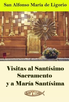 visitas al santisimo sacramento y a maria santisima (ebook)-san alfonso maria de ligorio-9788418631429
