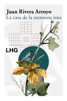la casa de la memoria rota (ebook)-juan rivera arroyo-9788418657429