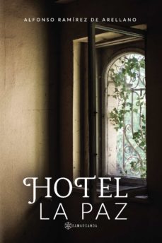 hotel la paz-alfonso ramirez de arellano-9788418720529
